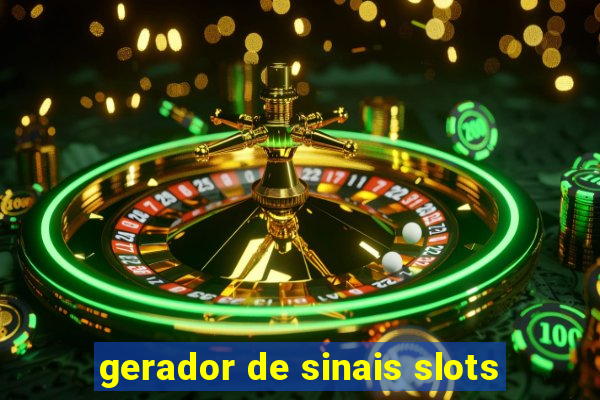 gerador de sinais slots